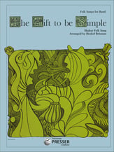 Gift to Be Simple Concert Band sheet music cover